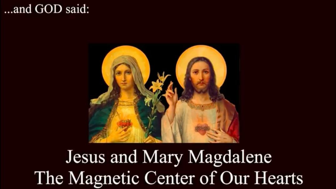 And GOD Said The Magnetic Center of Our Hearts