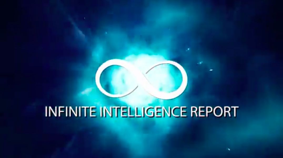 INFINITE INTELLIGENCE REPORT - EPISODE - 11 ( BEING THE SHINING LIGHT)
