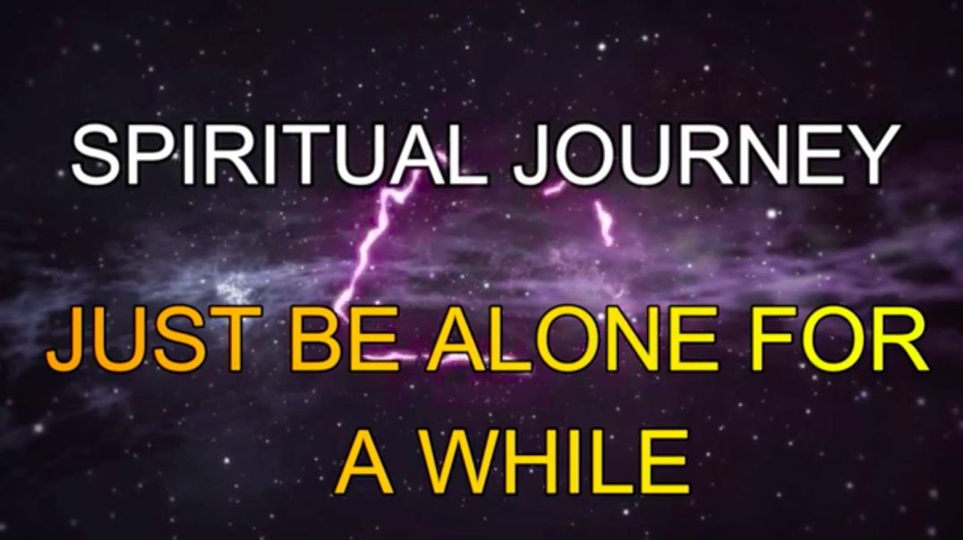 Why you must be alone on your spiritual journey