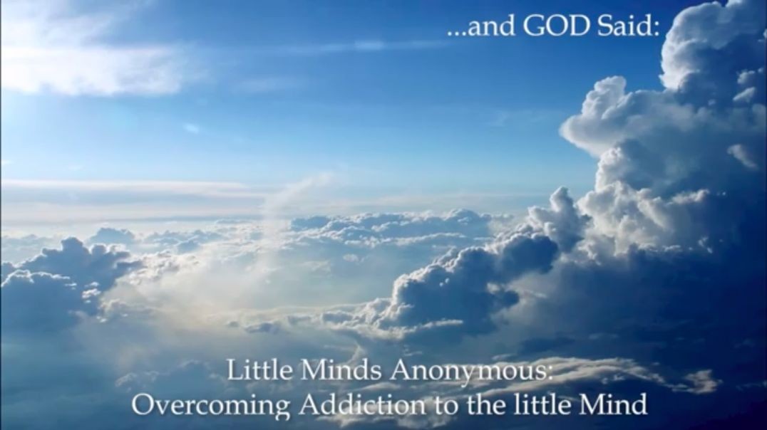 ⁣and GOD Said Jeshua, Little Minds Anonymous