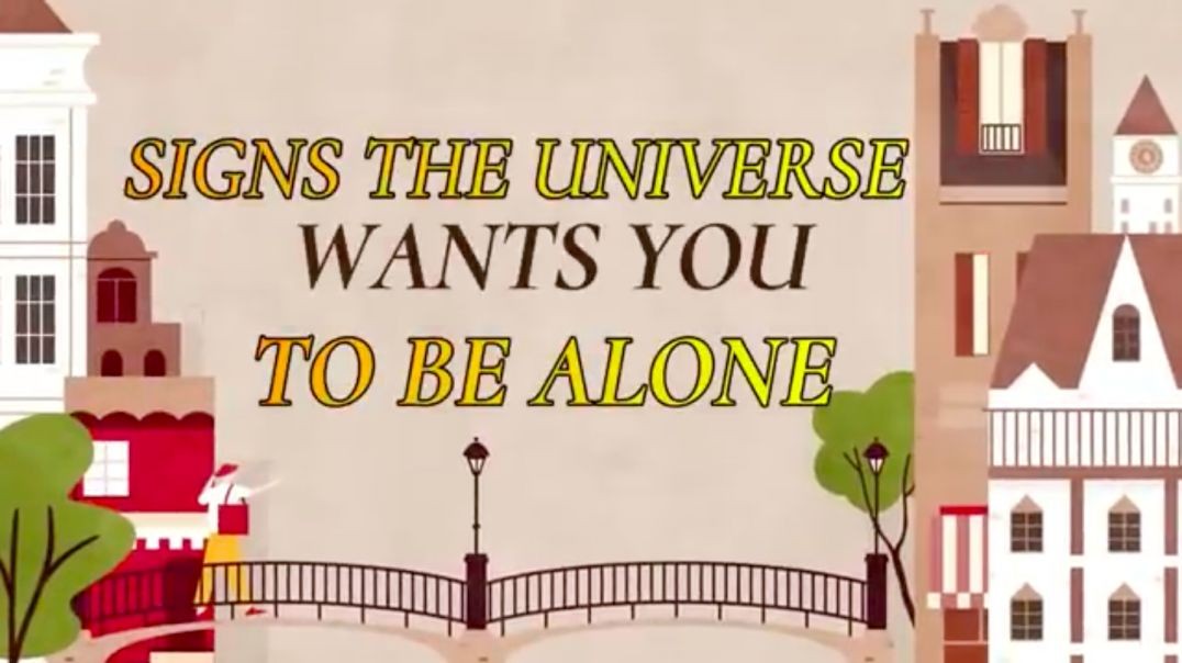 11 undeniable signs the universe wants you to be alone