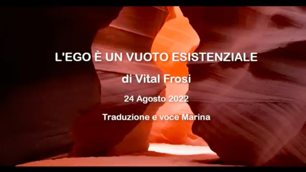 ⁣L'EGO È UN VUOTO ESISTENZIALE, Vital Frosi