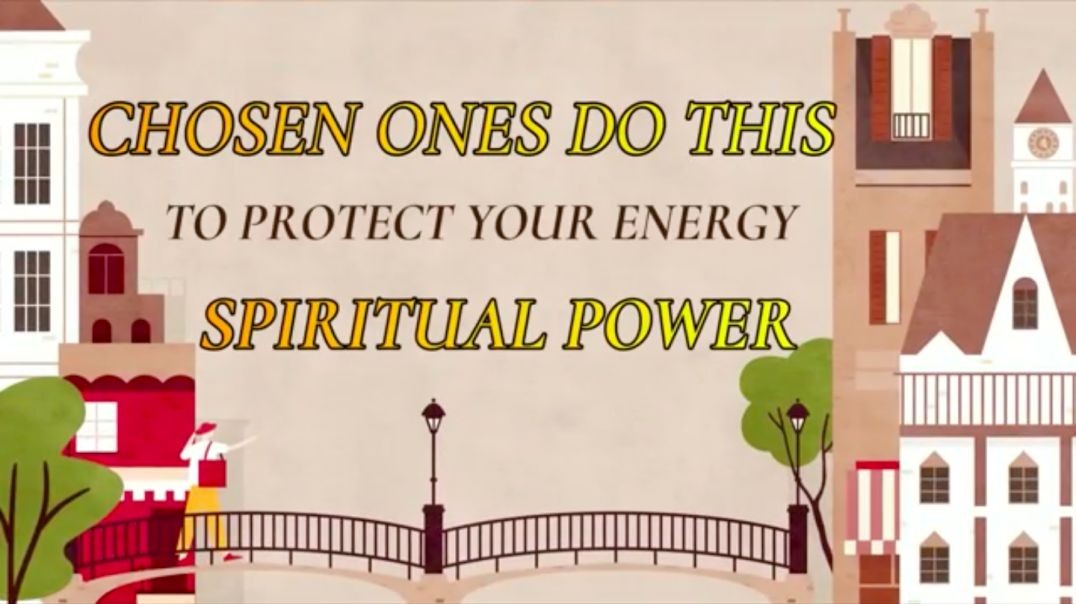 chosen ones do this to protect your energy