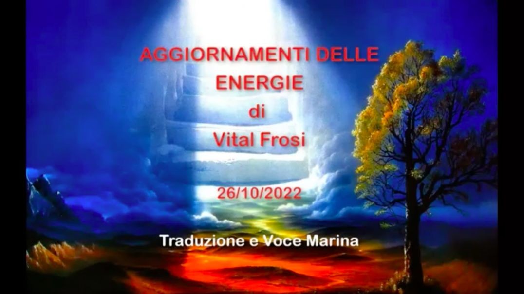 ⁣AGGIORNAMENTI DELLE ENERGIE, di Vital Frosi