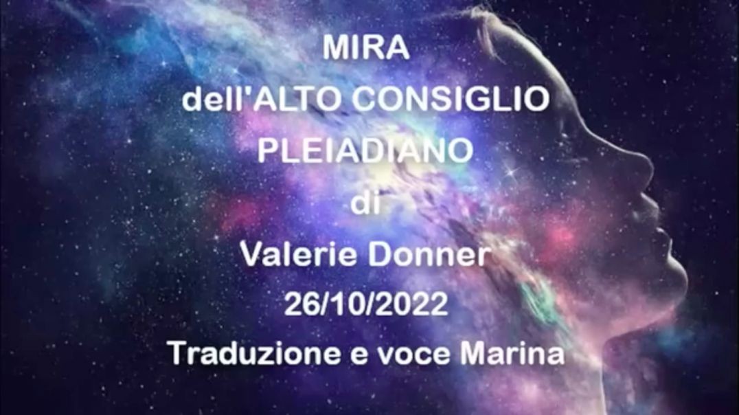 ⁣MIRA dell'Alto Consiglio Pleiadiano, di Valerie Donner