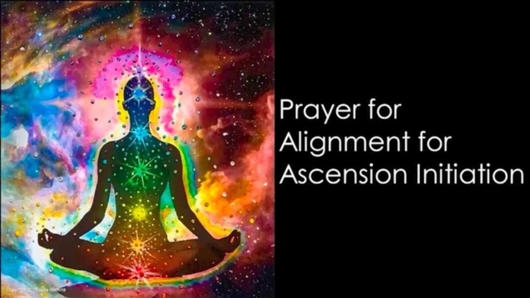 Prayer for Alignment for Ascension Initiation