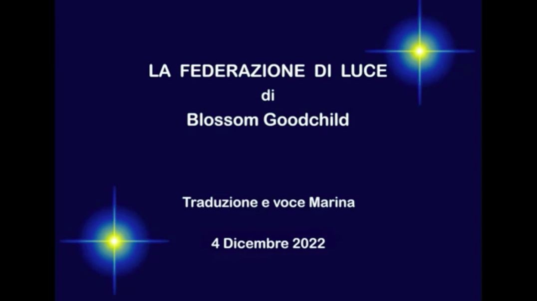 ⁣La Federazione di Luce, via Blossom Goodchild