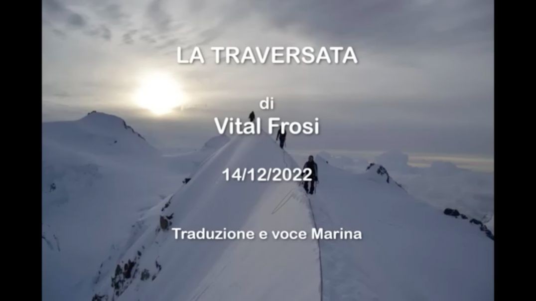 LA TRAVERSATA, di Vital Frosi