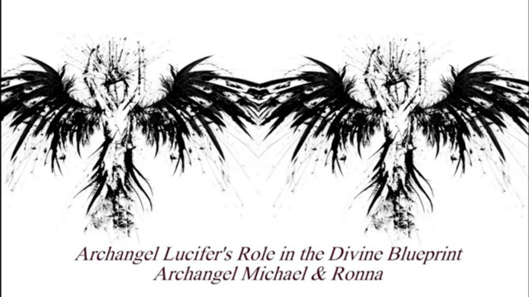 Archangel Lucifer's Role in the Divine Blueprint