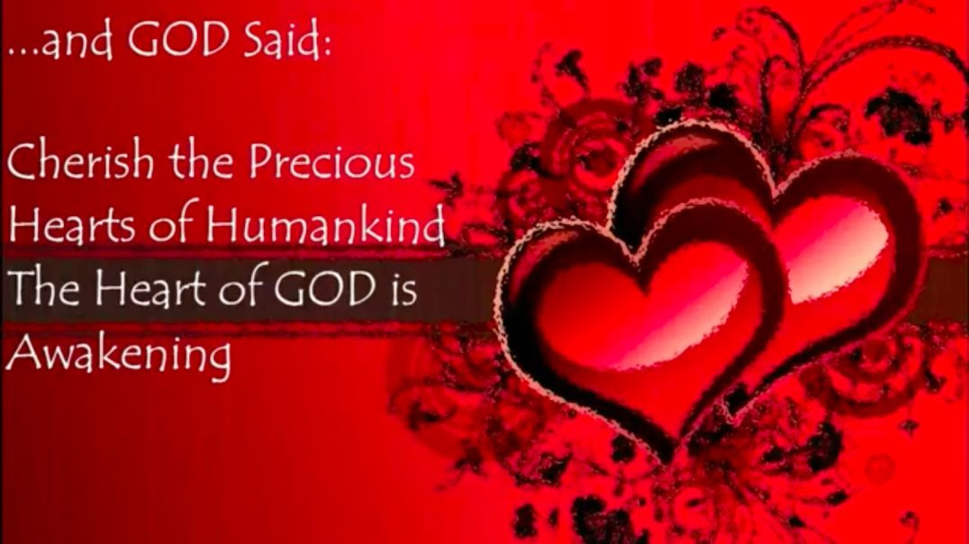 And God said: Cherishing the Precious Hearts of Humankind