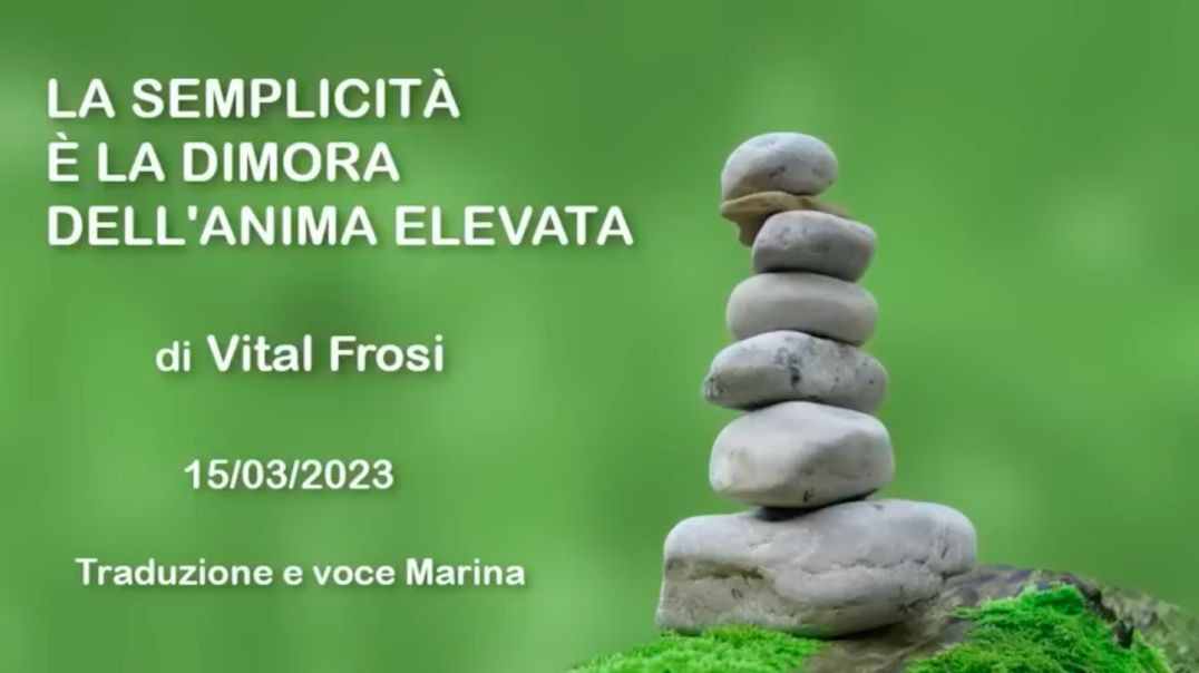 ⁣Vital Frosi: La Semplicità Come Dimora dell'Anima Elevata