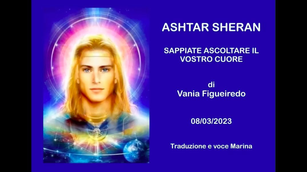 ⁣ASHTAR SHERAN - Sappiate Ascoltare il Vostro Cuore, di Vânia Figueiredo