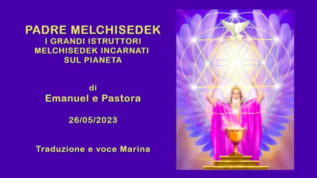 Scopri i Poteri di Padre Melchisedek: I Grandi Istruttori Melchisedek con Emanuel e Pastora