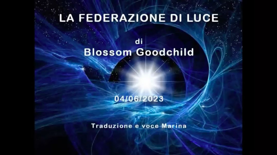 La Federazione di Luce, di Blossom Goodchild