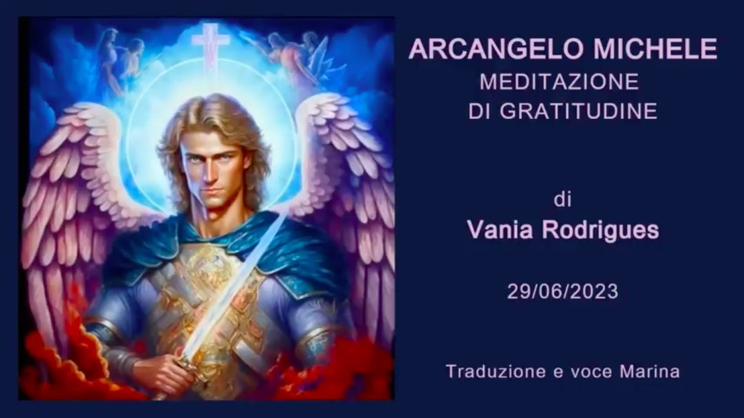 Arcangelo Michele: Meditazione di gratitudine. di Vania Rodrigues