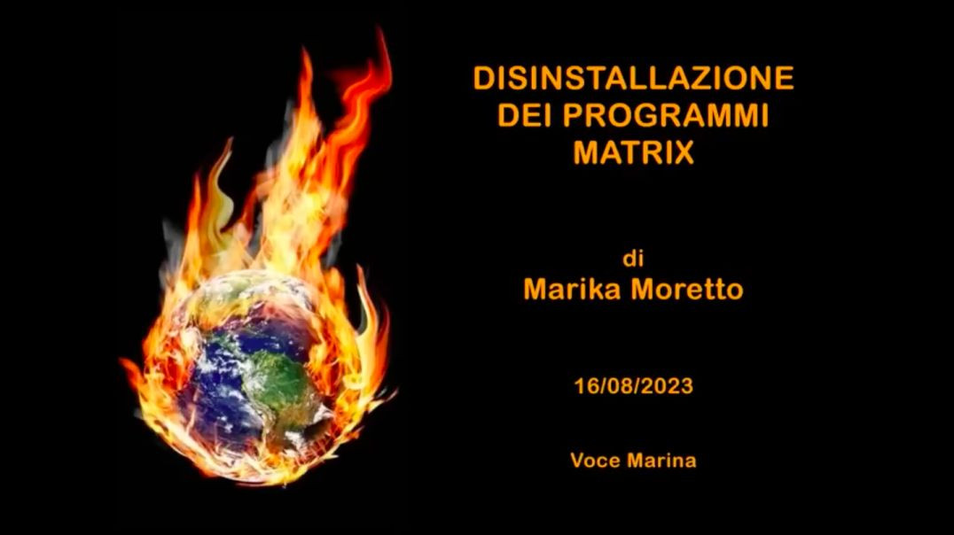 DISINSTALLAZIONE DEI PROGRAMMI MATRIX, di Marika Moretto