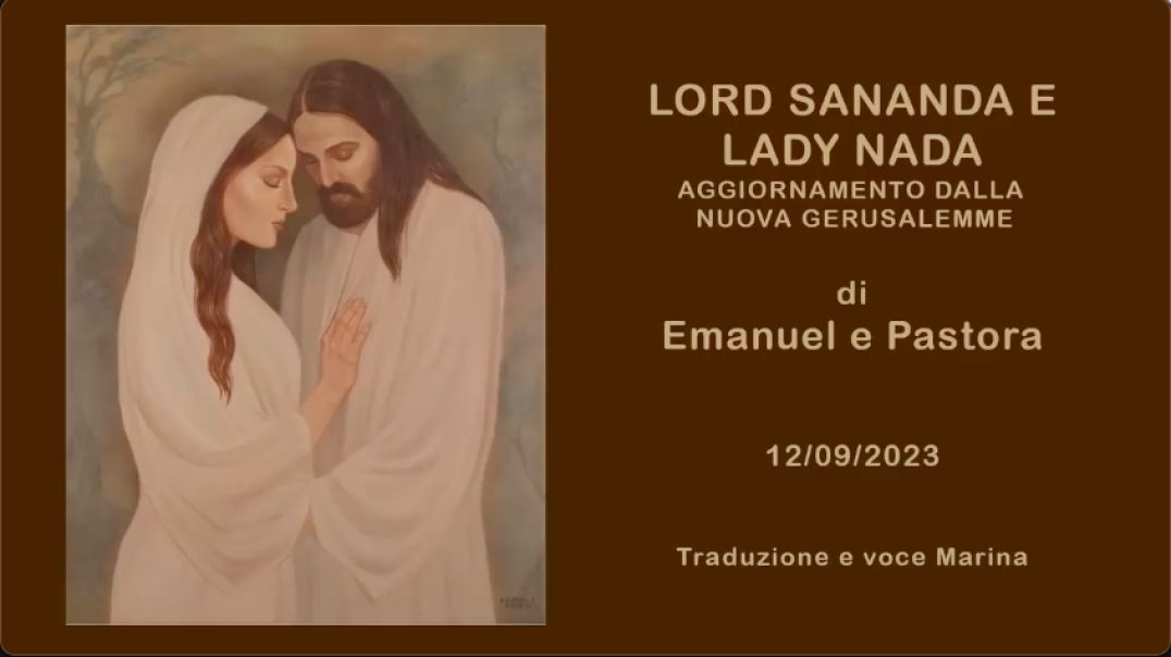 LORD SANANDA E LADY NADA:  Aggiornamento  di Emanuel e Pastora