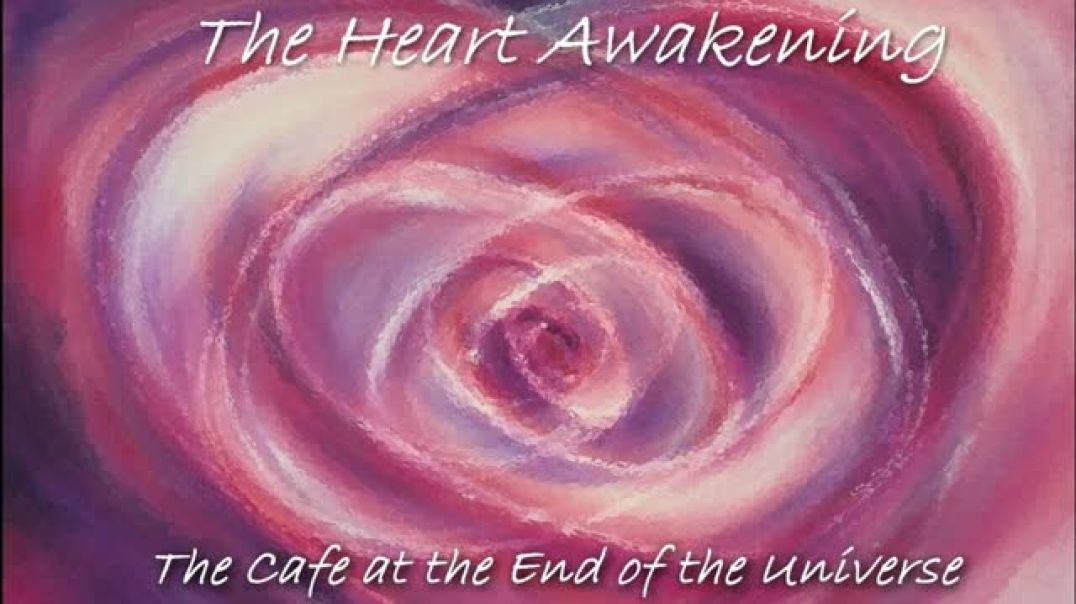 ⁣The Café at the End of the Universe: The Heart Awakening