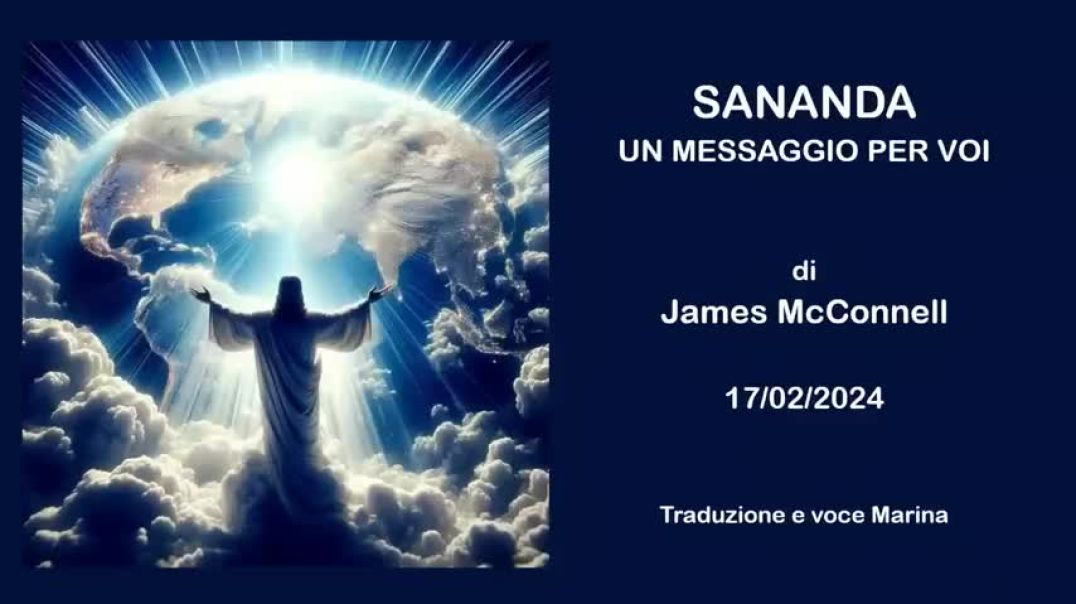 ⁣SANANDA: UN MESSAGGIO PER VOI - di James McConnell