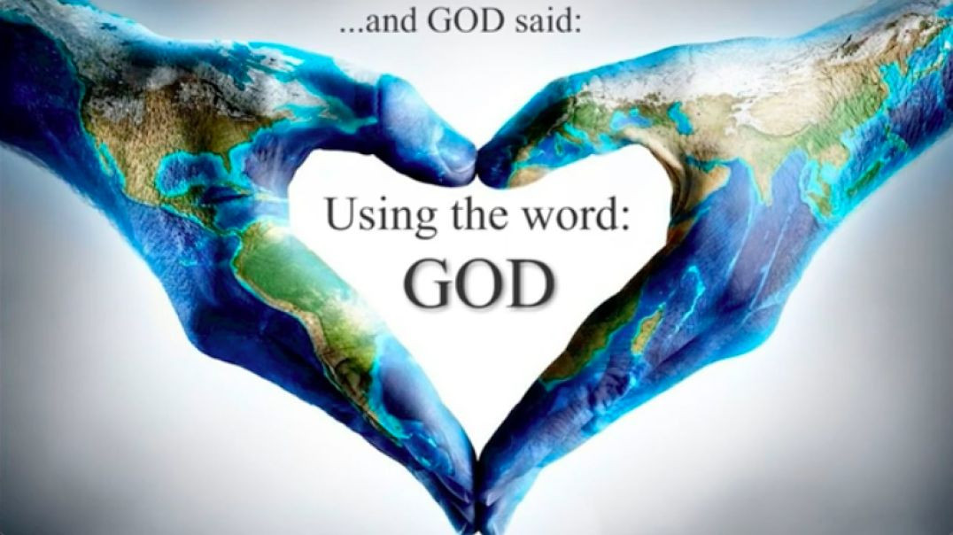 And God  Said: Using the Word, GOD