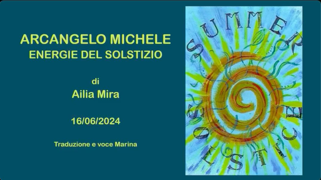 Arcangelo Michele - Energie del Solstizio: Di Ailia Mira