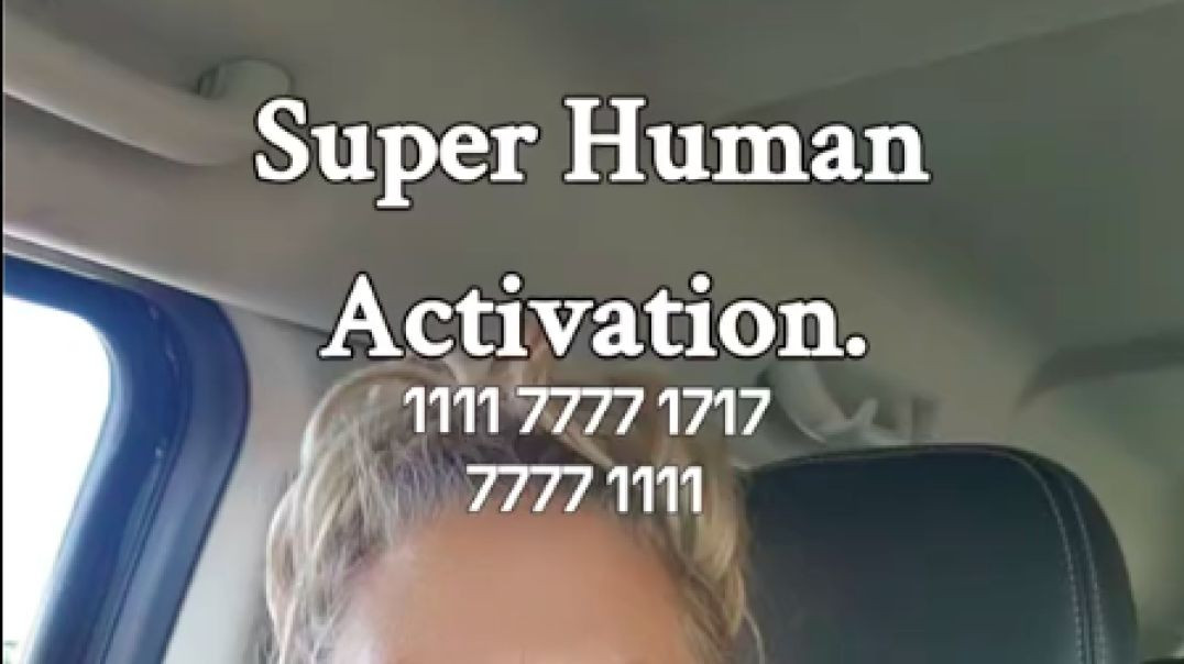 Super Human Activation 1111 7777 1717 1111