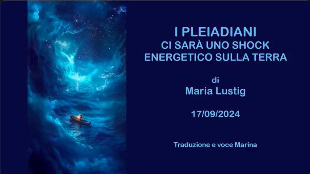 ⁣I PLEIADIANI - Ci sarà uno shock energetico sulla Terra: Di Maria Lustig