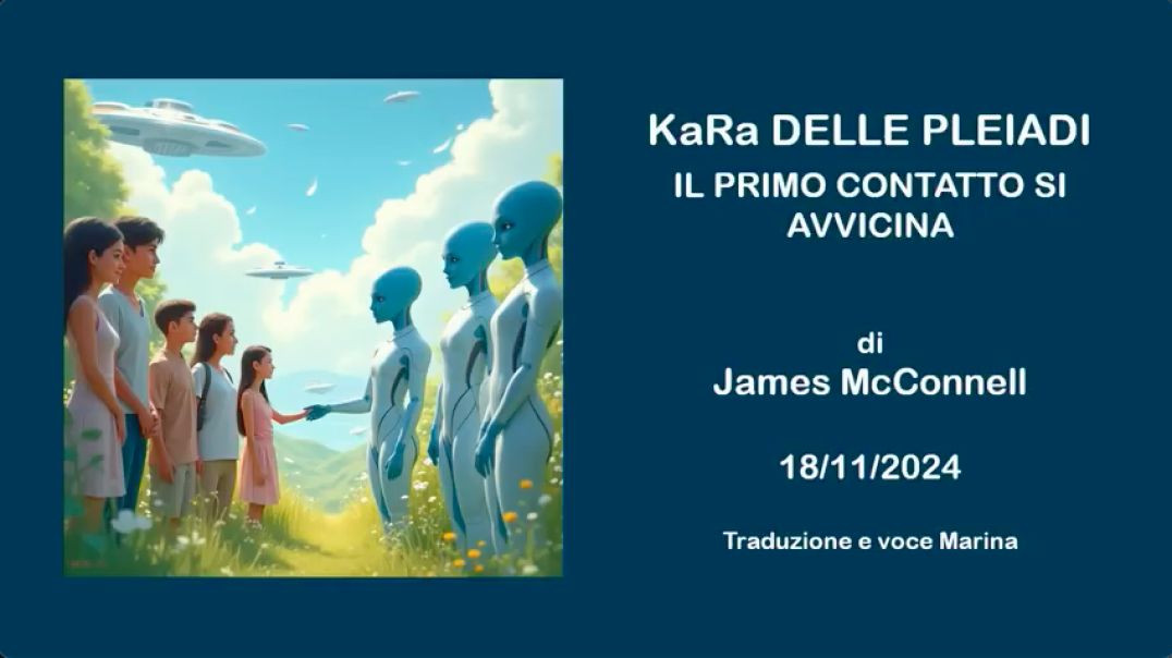 KaRa delle Pleiadi Il contatto si avvicina: Di James McConnell