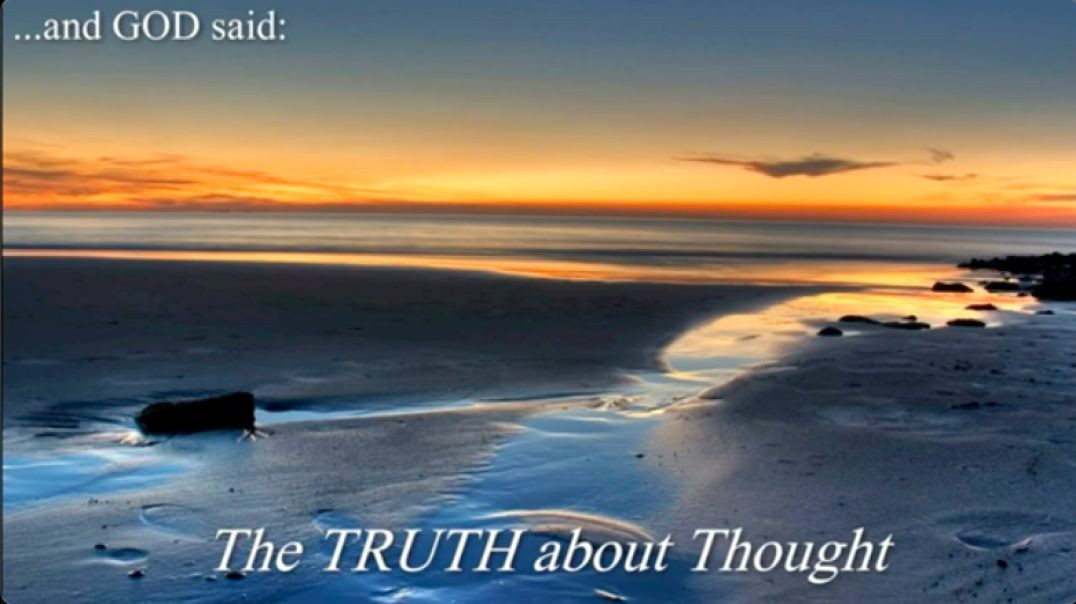 And God Said: The Truth About Thought