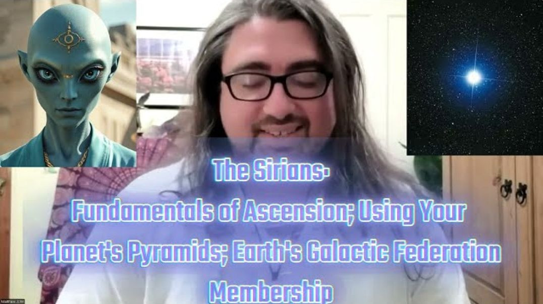 The Sirians Fundamentals of Ascension: Using Your Planet's Pyramids, Galactic Federation Member