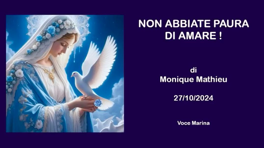 Non abbiate paura di Amare: Di Monique Mathieu