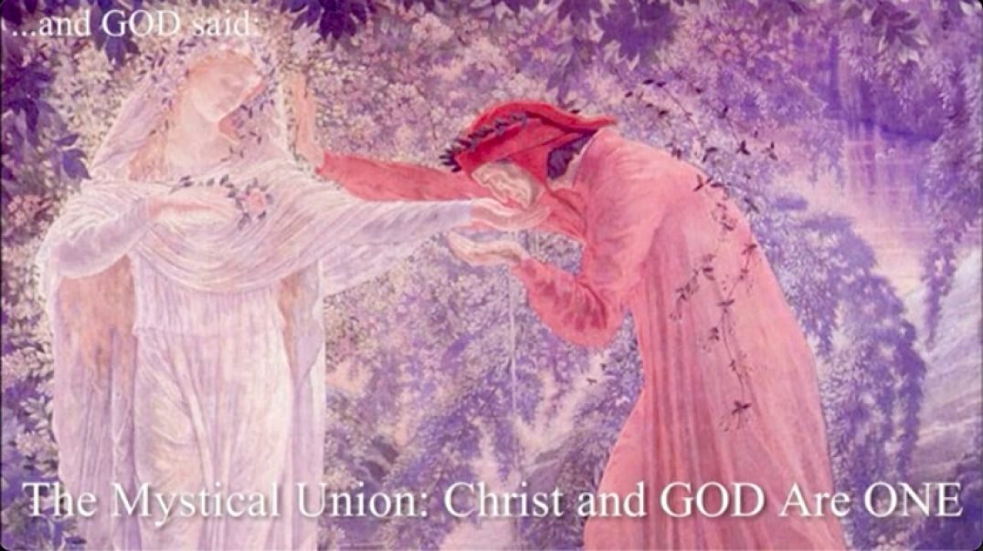 ⁣And God Said: The Mystical Union