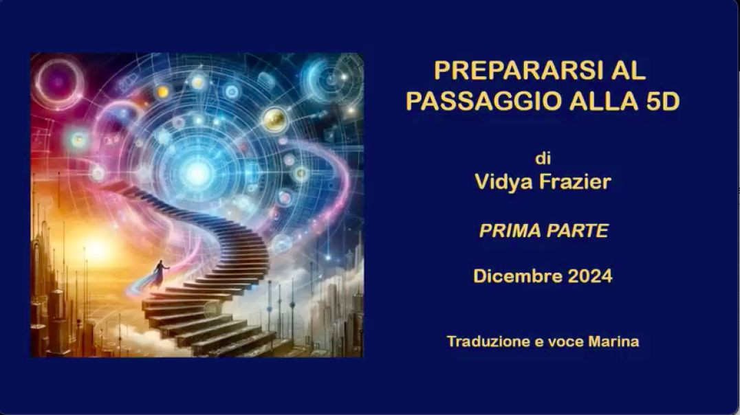 ⁣Prepararsi al passaggio alla 5D: Di Vidya Frazier - PRIMA PARTE