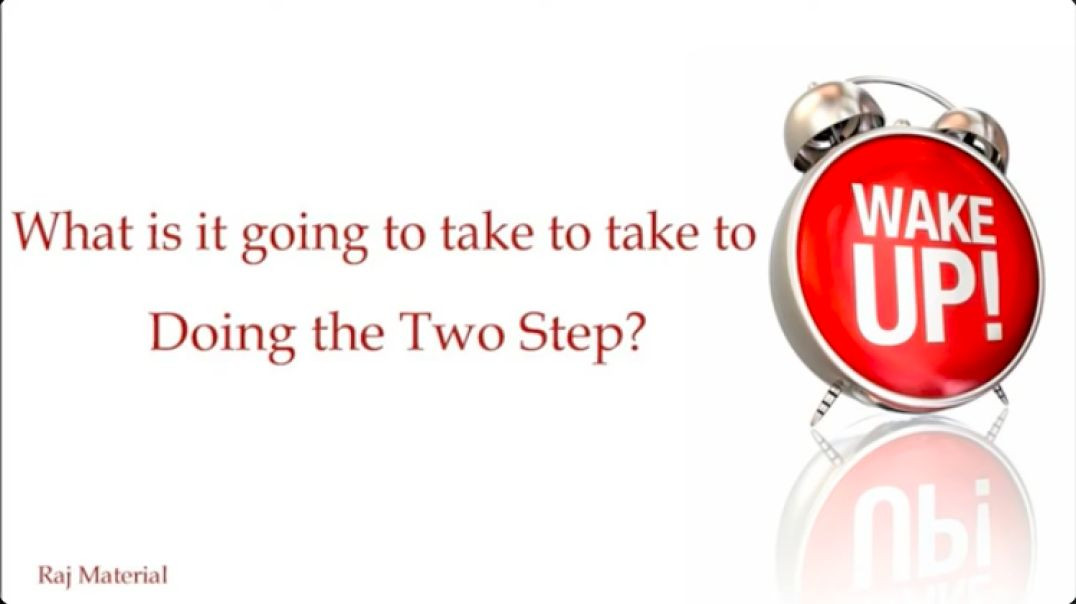 What it's going to take to WAKE UP: Doing the Two Step