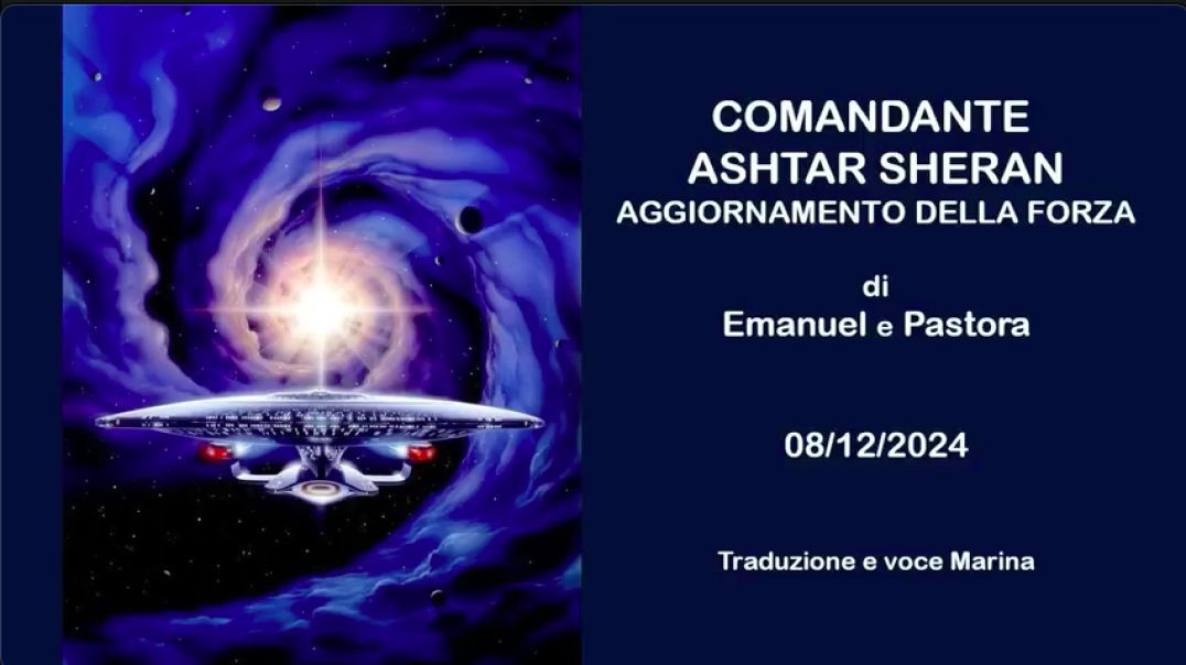 COMANDANTE ASHTAR SHERAN:  Aggiornamento della Forza - i Emanuel e Pastora, ERKS