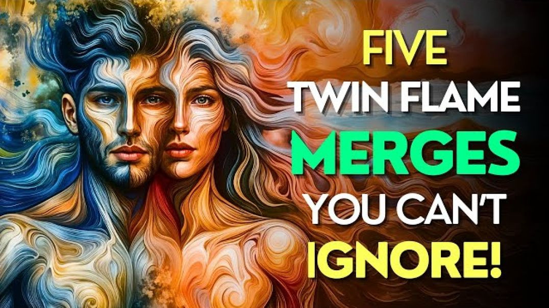 The 5 Sacred Merges of Twin Flames:  A Journey to Alchemical Union