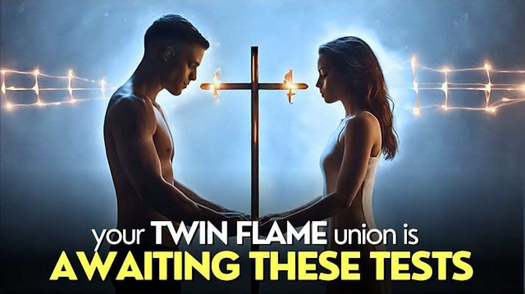 7 Tests Twin Flames Must Pass Before Their Union