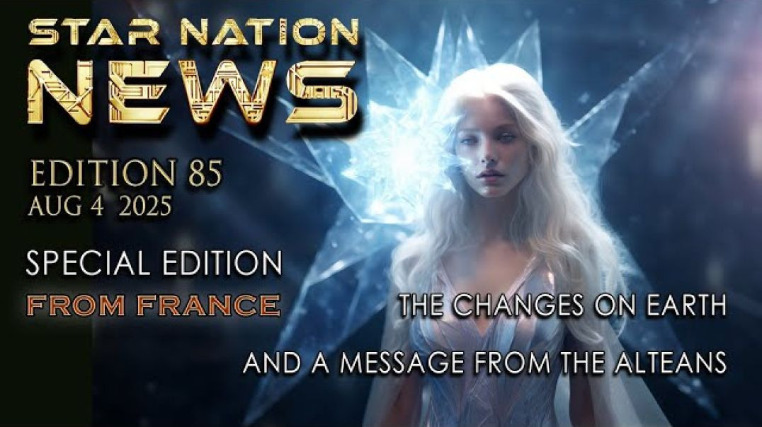 STAR NATION NEWS: By Elena Danaan